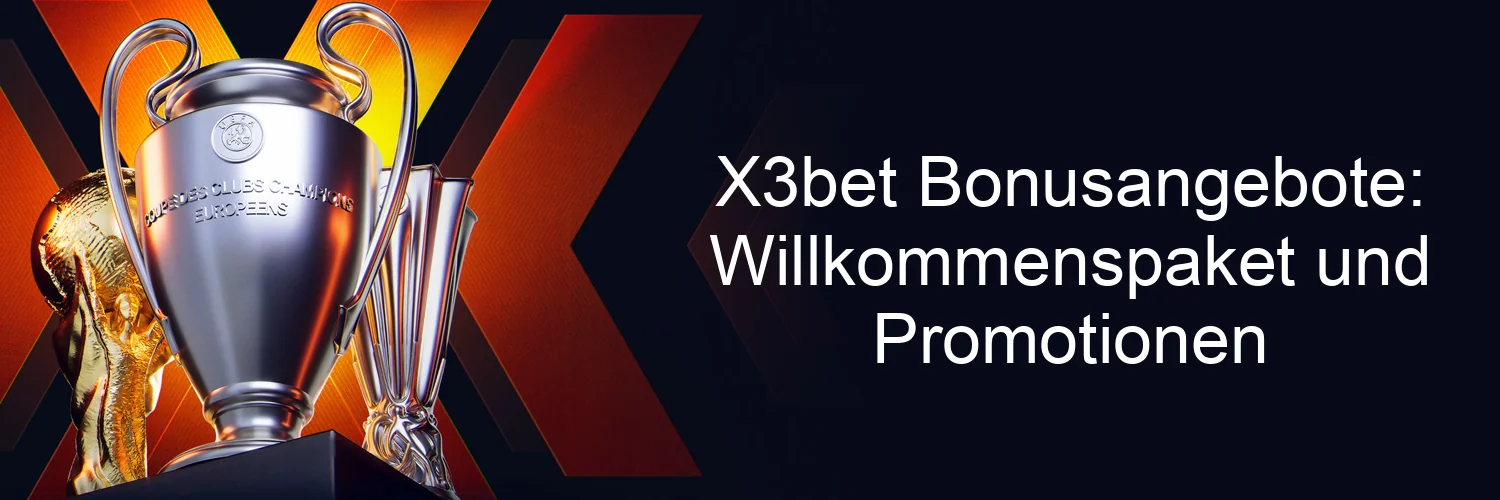 X3bet Bonusangebote: Willkommenspaket und Promotionen X3bet Bonusangebote: Willkommenspaket und Promotionen