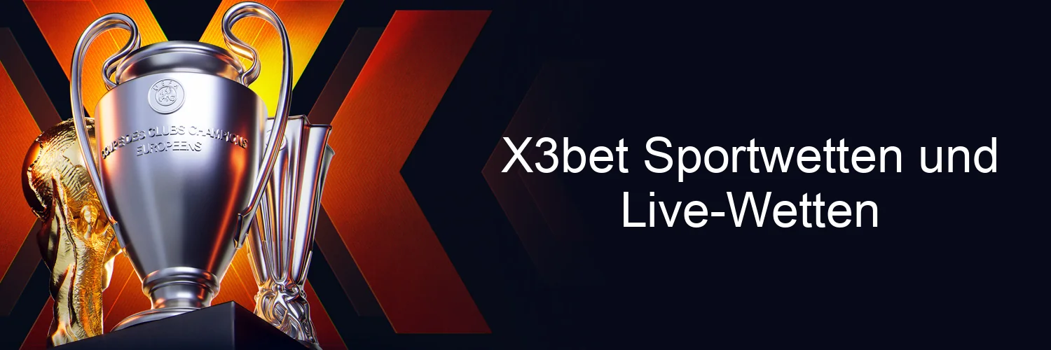 X3bet Sportwetten und Live-Wetten X3bet Sportwetten und Live-Wetten
